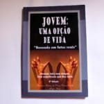 Jovem, uma opção de vida - autor Francisco Elivan